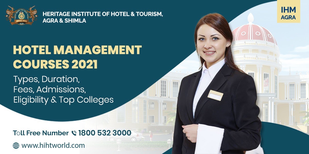 HOTEL MANAGEMENT COURSES 2021 Types, Duration, Fees, Admissions